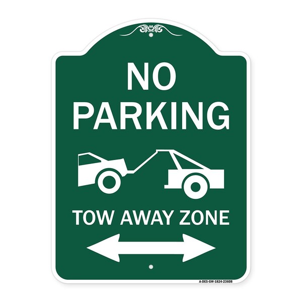 No Parking Tow-Away Zone W/ Bidirectional Arrow, Green & White Alum Sign, 18" x 24", GW-1824-23608
